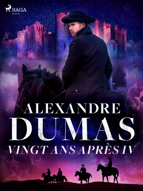 Vingt ans après IV - Alexandre Dumas - Saga Egmont French