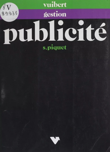 La publicité dans l'action commerciale - Sylvère Piquet - (Vuibert) réédition numérique FeniXX