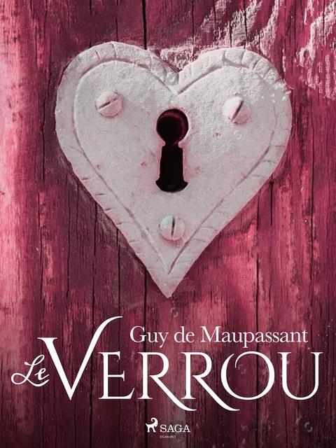 Le Verrou - Guy de Maupassant - Saga Egmont French