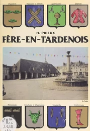 Fère-en-Tardenois (3). De la Belle Époque à l'ère scientifique