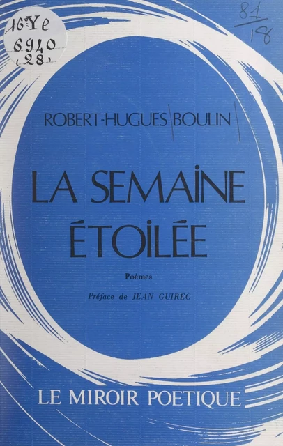 La semaine étoilée - Robert-Hugues Boulin - FeniXX réédition numérique