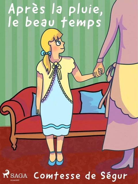 Après la pluie, le Beau Temps - Comtesse de Ségur - Saga Egmont French