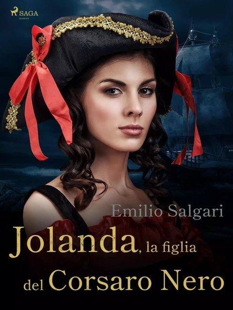 Jolanda, la figlia del Corsaro Nero - Emilio Salgari - Saga Egmont International