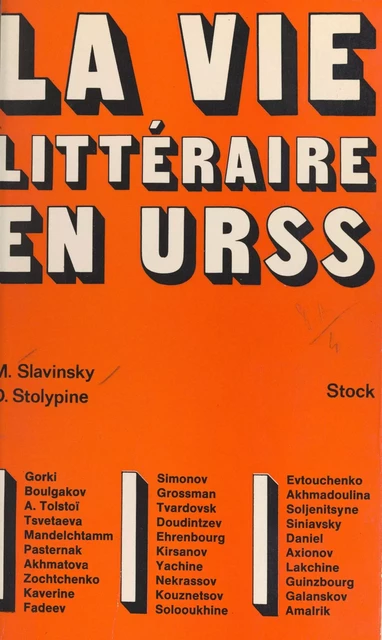 La vie littéraire en U.R.S.S., de 1934 à nos jours - Michel Slavinsky, Dimitri Stolypine - (Stock) réédition numérique FeniXX