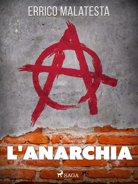 L'anarchia - Errico Malatesta - Saga Egmont International