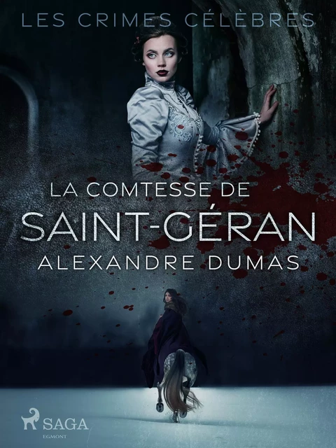 La Comtesse de Saint-Géran - Alexandre Dumas - Saga Egmont French