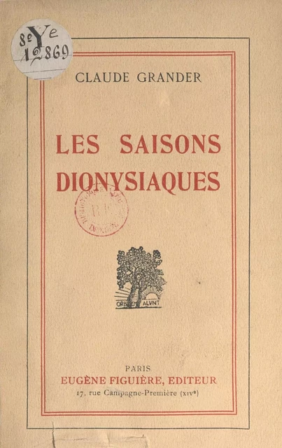 Les saisons dionysiaques - Claude Grander - FeniXX réédition numérique