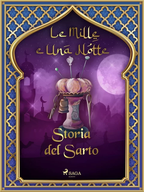 Storia del Sarto (Le Mille e Una Notte 33) - – Le Mille E Una Notte - Saga Egmont International