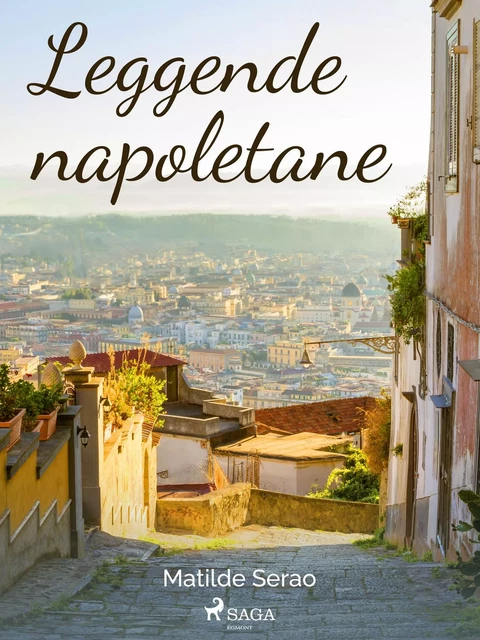 Leggende napoletane - Matilde Serao - Saga Egmont International