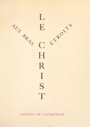 Le Christ aux bras étroits