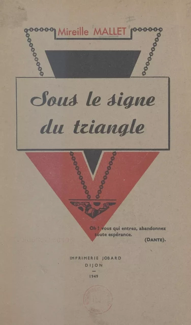 Sous le signe du triangle - Mireille Mallet - FeniXX réédition numérique