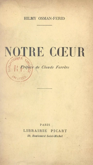 Notre cœur - Hilmy Osman-Ferid - FeniXX réédition numérique