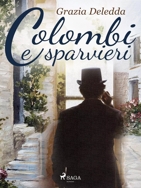 Colombi e sparvieri - Grazia Deledda - Saga Egmont International