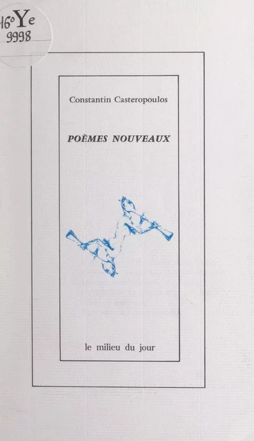 Poèmes nouveaux - Constantin Castéropoulos - FeniXX réédition numérique