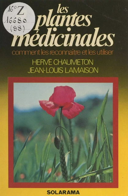 Les plantes médicinales françaises - Jean-Louis Lamaison - FeniXX réédition numérique