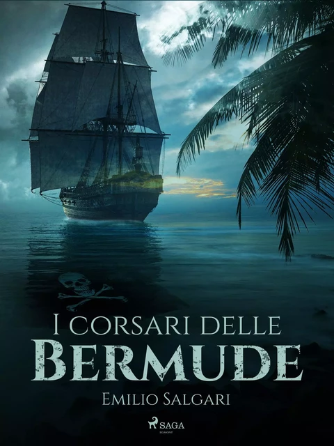 I corsari delle Bermude - Emilio Salgari - Saga Egmont International