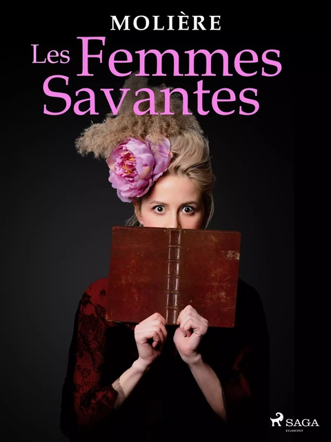 Les Femmes Savantes -  Molière - Saga Egmont French