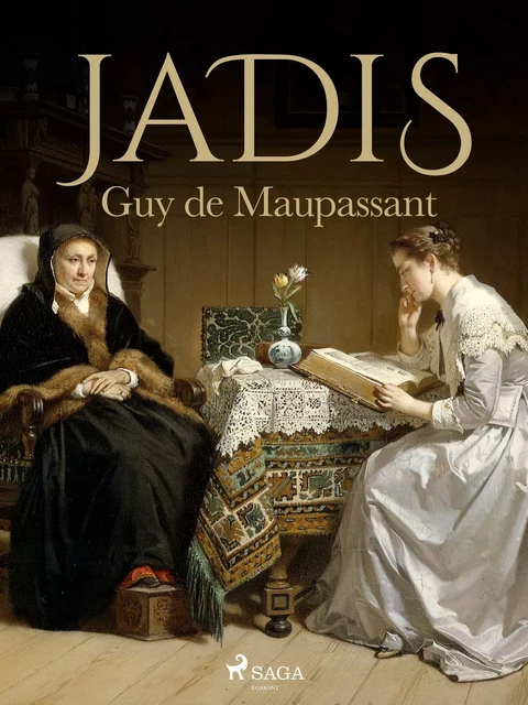 Jadis - Guy de Maupassant - Saga Egmont French