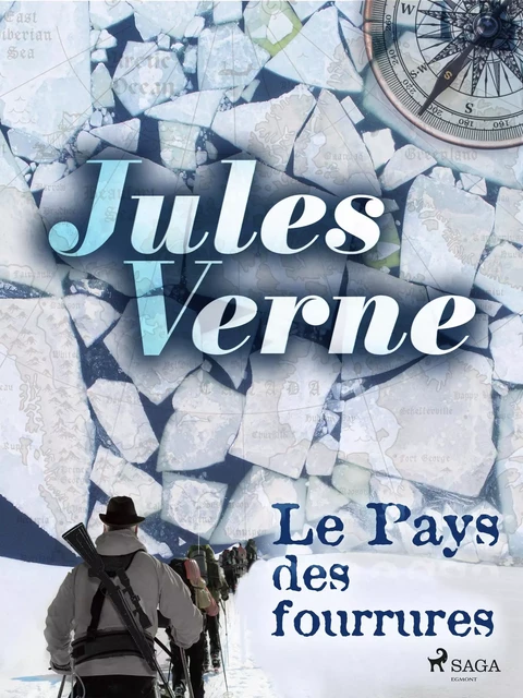 Le Pays des fourrures - Jules Verne - Saga Egmont French