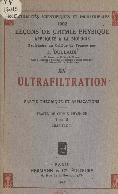 Ultrafiltration (2). Partie théorique et applications. Traité de chimie physique (tome III, chapitre II) - Jacques Duclaux - FeniXX réédition numérique