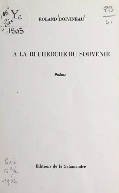 À la recherche du souvenir - Roland Boivineau - FeniXX réédition numérique