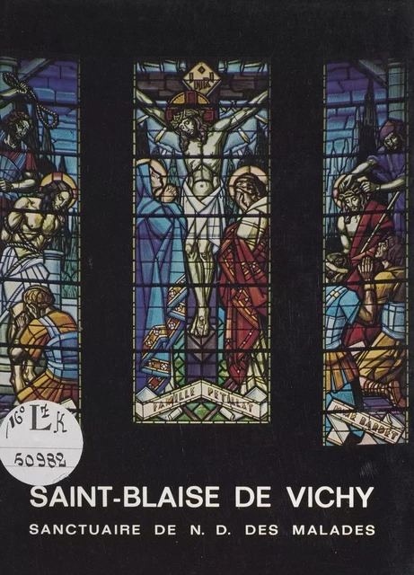 Saint-Blaise de Vichy - Louis Aucouturier - FeniXX réédition numérique