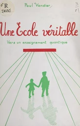 Une École véritable