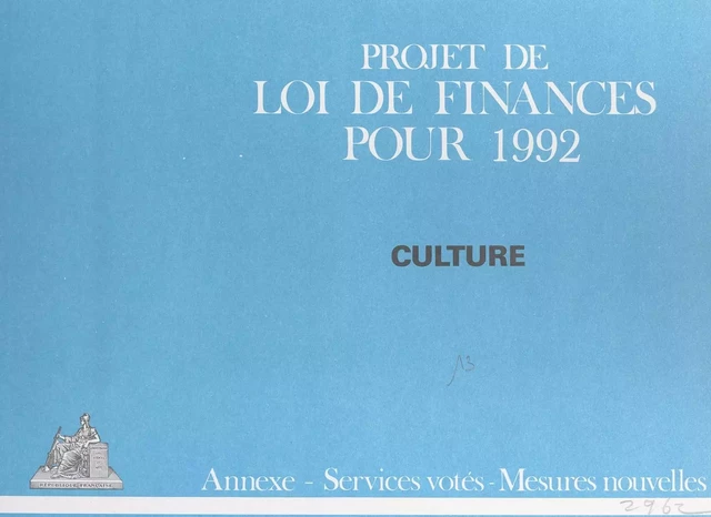 Projet de Loi de finances pour 1992 : culture -  Conseil d'État - FeniXX réédition numérique