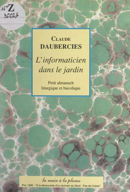 L'informaticien dans le jardin - Claude Daubercies - FeniXX réédition numérique