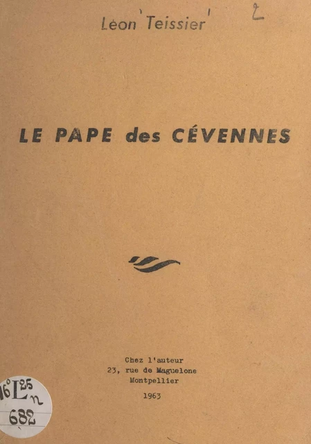 Le pape des Cévennes - Léon Teissier - FeniXX réédition numérique