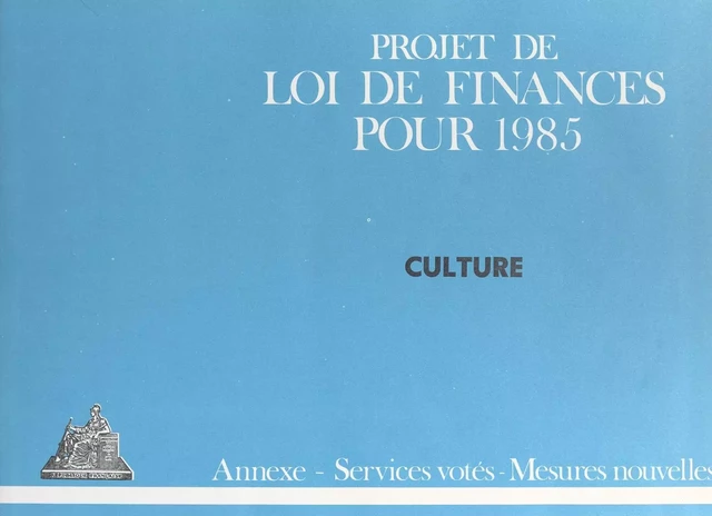 Projet de Loi de finances pour 1985 -  État français - FeniXX réédition numérique