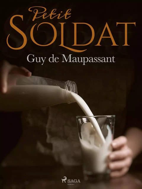 Petit soldat - Guy de Maupassant - Saga Egmont French