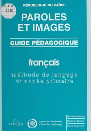 Paroles et images : guide pédagogique de français