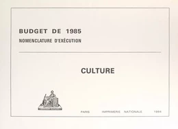 Budget de 1985, nomenclature d'exécution : Culture