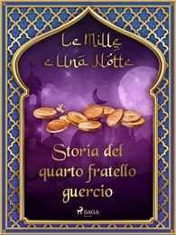 Storia del quarto fratello guercio (Le Mille e Una Notte 38)