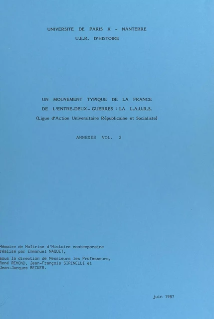 Un mouvement typique de la France de l'entre-deux-guerres : la L.A.U.R.S. (Ligue d'action universitaire républicaine et socialiste) - Emmanuel Naquet - FeniXX réédition numérique