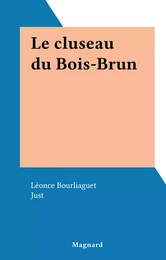 Le cluseau du Bois-Brun