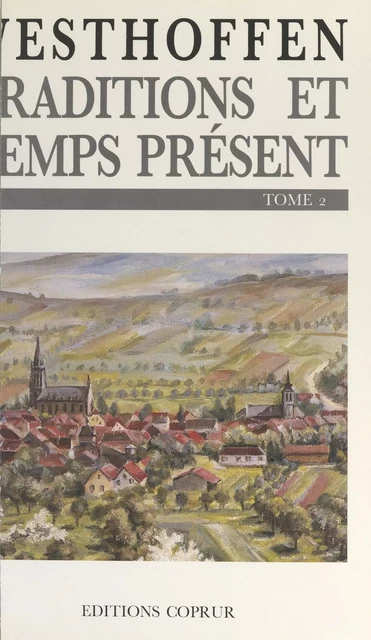 Westhoffen (2). Traditions et temps présent -  Crédit mutuel de Westhoffen - FeniXX réédition numérique