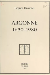 Argonne, 1630-1980