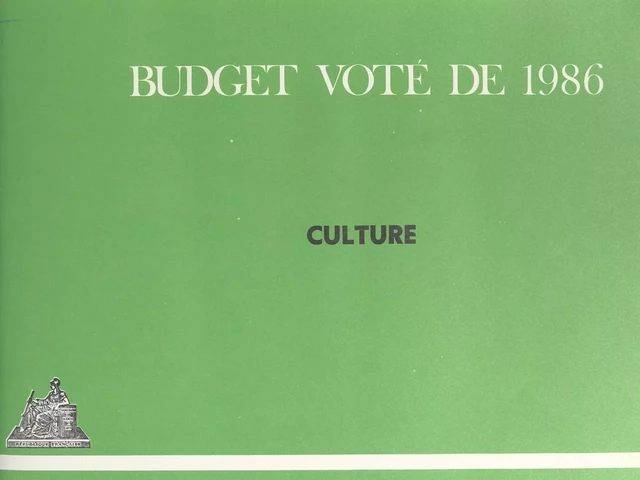 Budget voté de 1986 : Culture -  État français - FeniXX réédition numérique