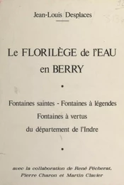 Le florilège de l'eau en Berry