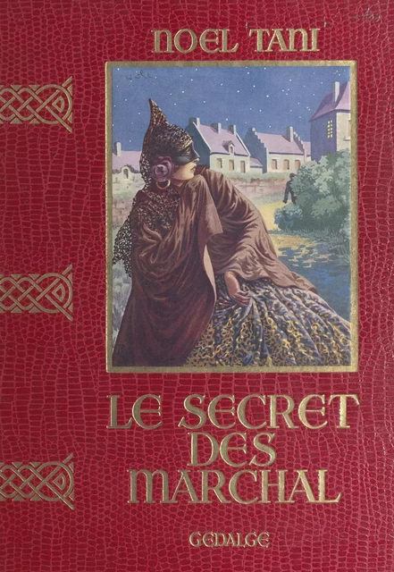 Le secret des Marchal - Noël Tani - FeniXX réédition numérique