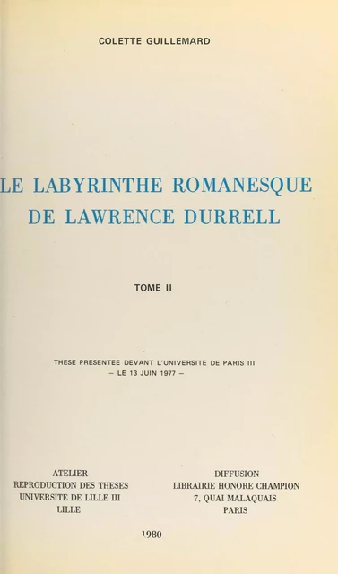 Le labyrinthe romanesque de Lawrence Durrell (2) - Colette Guillemard - FeniXX réédition numérique