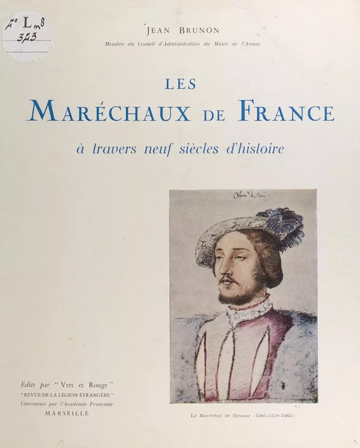 Les maréchaux de France - Jean Brunon - FeniXX réédition numérique