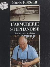 L'armurerie stéphanoise