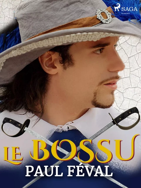 Le Bossu - Paul Féval - Saga Egmont French