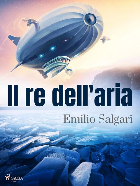 Il re dell'aria - Emilio Salgari - Saga Egmont International