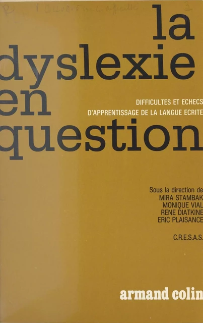 La dyslexie en question -  Collectif - Armand Colin (réédition numérique FeniXX)