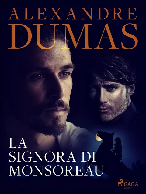 La signora di Monsoreau - Alexandre Dumas - Saga Egmont International