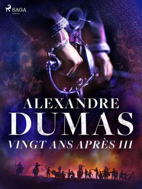 Vingt ans après III - Alexandre Dumas - Saga Egmont French